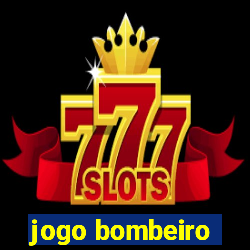 jogo bombeiro